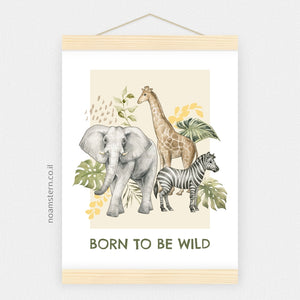 הדפס חיות הספארי Born to be wild