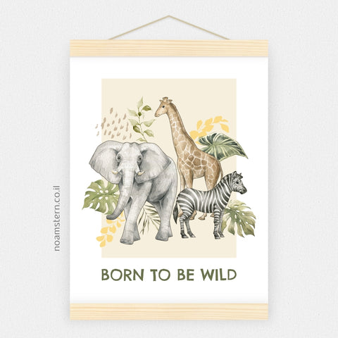 הדפס חיות הספארי Born to be wild